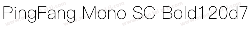 PingFang Mono SC Bold120d7e1字体转换